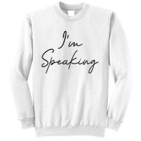 IM Speaking Quote Kamala Harris Joe Biden 2024 Sweatshirt