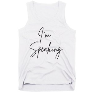 Im Speaking Quote Kamala Harris Joe Biden 2024 Tank Top