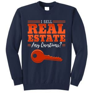 I Sell Real Estate Agent Broker Property Realty Design Tall Sweatshirt