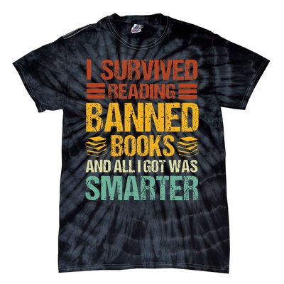 I Survived Reading Banned Books And All I Got Was Smarter Tie-Dye T-Shirt