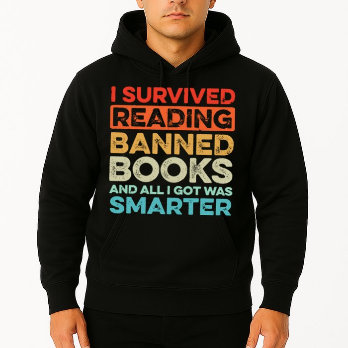 I Survived Reading Banned Books All I Got Was Smarter Hoodie
