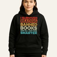 I Survived Reading Banned Books All I Got Was Smarter Hoodie