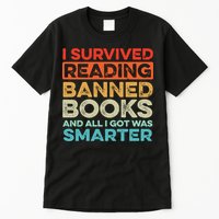 I Survived Reading Banned Books All I Got Was Smarter Tall T-Shirt