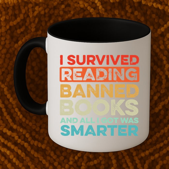 I Survived Reading Banned Books All I Got Was Smarter Mug