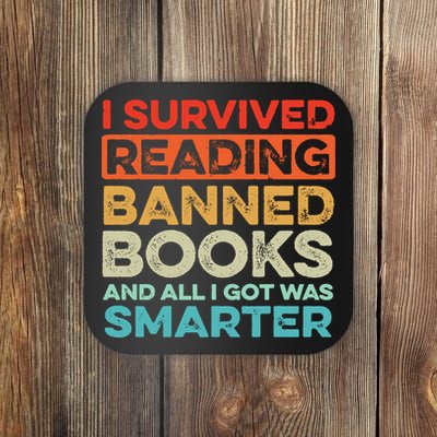 I Survived Reading Banned Books All I Got Was Smarter Coaster
