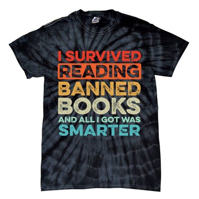 I Survived Reading Banned Books All I Got Was Smarter Tie-Dye T-Shirt