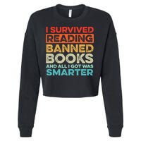 I Survived Reading Banned Books All I Got Was Smarter Cropped Pullover Crew
