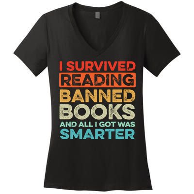 I Survived Reading Banned Books All I Got Was Smarter Women's V-Neck T-Shirt