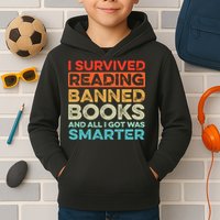 I Survived Reading Banned Books All I Got Was Smarter Kids Hoodie