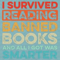 I Survived Reading Banned Books All I Got Was Smarter Sueded Cloud Jersey T-Shirt
