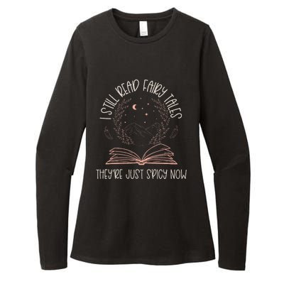 I Still Read Fairy Tales TheyRe Just Spicy Now Book Lovers Womens CVC Long Sleeve Shirt