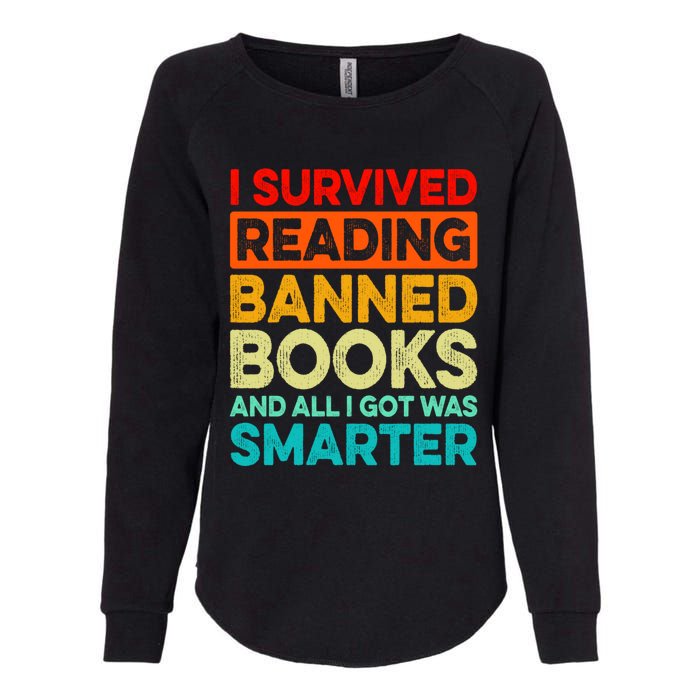 I Survived Reading Banned Books And All I Got Was Smarter Womens California Wash Sweatshirt