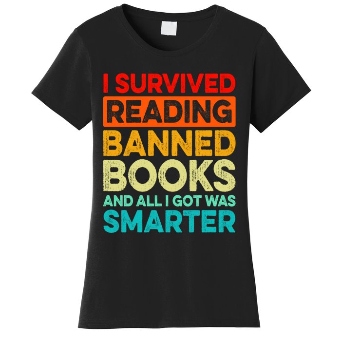 I Survived Reading Banned Books And All I Got Was Smarter Women's T-Shirt