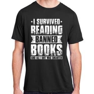 I Survived Reading Banned Books Book Lover Bookaholic Adult ChromaSoft Performance T-Shirt