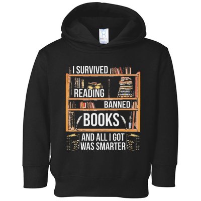 I Survived Reading Banned Books And All I Got Was Smarter Toddler Hoodie