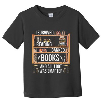 I Survived Reading Banned Books And All I Got Was Smarter Toddler T-Shirt