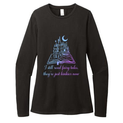 I Still Read Fairy Tales They're Just Kinkier Now Womens CVC Long Sleeve Shirt