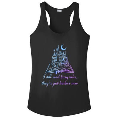 I Still Read Fairy Tales They're Just Kinkier Now Ladies PosiCharge Competitor Racerback Tank