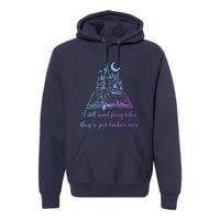 I Still Read Fairy Tales They're Just Kinkier Now Premium Hoodie