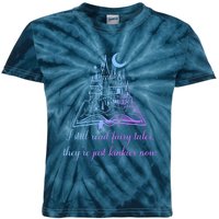 I Still Read Fairy Tales They're Just Kinkier Now Kids Tie-Dye T-Shirt