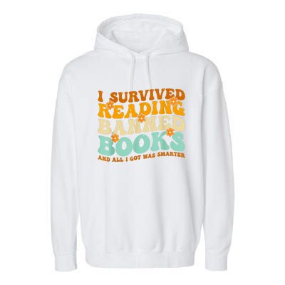 I Survived Reading Banned Books Book Lover Bookaholic Garment-Dyed Fleece Hoodie