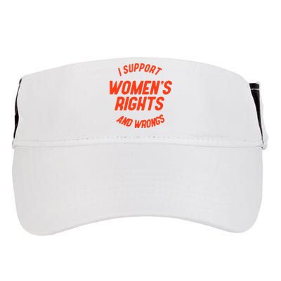 I Support Rights And Wrongs Adult Drive Performance Visor