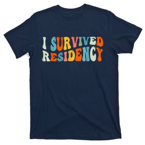 I Survived Residency Groovy Residency Graduation For Doctors T-Shirt