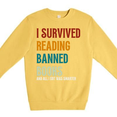 I Survived Reading Banned Books Book Lover Premium Crewneck Sweatshirt