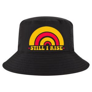 I Still Rise Feminist Equality Human Rights Equal Rights Cool Comfort Performance Bucket Hat