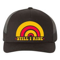 I Still Rise Feminist Equality Human Rights Equal Rights Yupoong Adult 5-Panel Trucker Hat