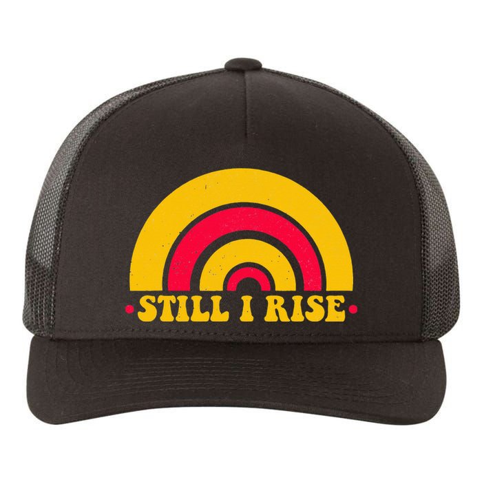 I Still Rise Feminist Equality Human Rights Equal Rights Yupoong Adult 5-Panel Trucker Hat