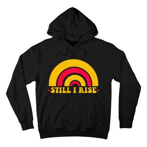 I Still Rise Feminist Equality Human Rights Equal Rights Hoodie