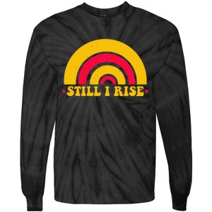 I Still Rise Feminist Equality Human Rights Equal Rights Tie-Dye Long Sleeve Shirt