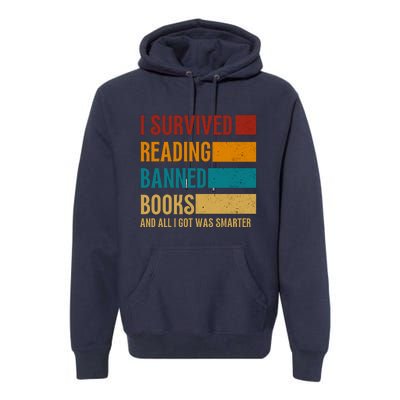 I Survived Reading Banned Books Book Lover Bookaholic Premium Hoodie