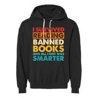 I Survived Reading Banned Books And All I Got Was Smarter Garment-Dyed Fleece Hoodie
