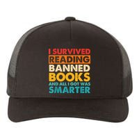 I Survived Reading Banned Books And All I Got Was Smarter Yupoong Adult 5-Panel Trucker Hat