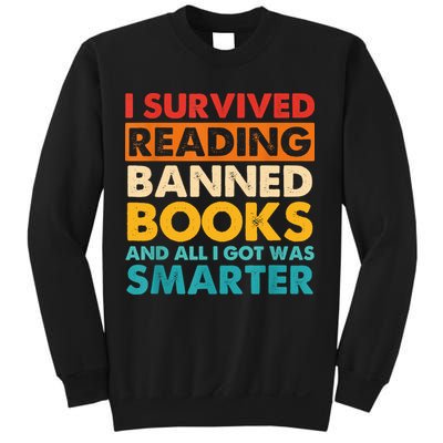 I Survived Reading Banned Books And All I Got Was Smarter Sweatshirt