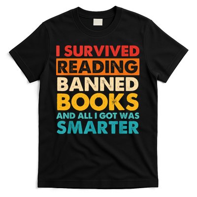 I Survived Reading Banned Books And All I Got Was Smarter T-Shirt