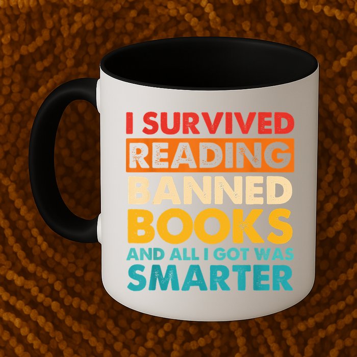I Survived Reading Banned Books And All I Got Was Smarter Mug