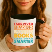 I Survived Reading Banned Books And All I Got Was Smarter Mug