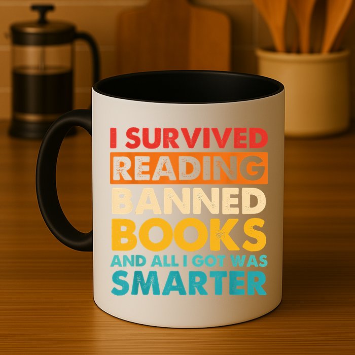 I Survived Reading Banned Books And All I Got Was Smarter Mug