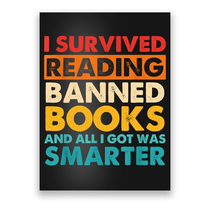 I Survived Reading Banned Books And All I Got Was Smarter Poster