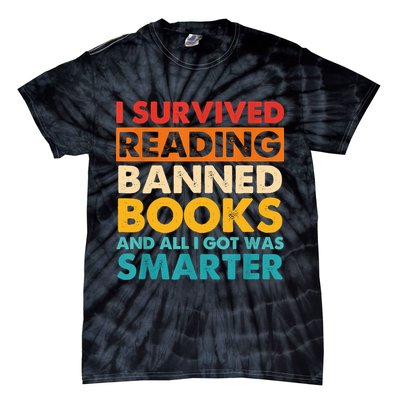 I Survived Reading Banned Books And All I Got Was Smarter Tie-Dye T-Shirt