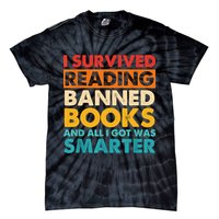 I Survived Reading Banned Books And All I Got Was Smarter Tie-Dye T-Shirt
