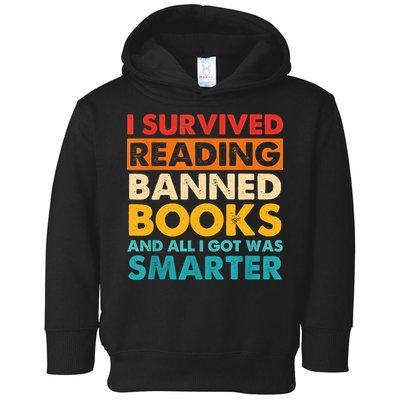 I Survived Reading Banned Books And All I Got Was Smarter Toddler Hoodie