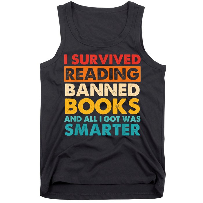 I Survived Reading Banned Books And All I Got Was Smarter Tank Top