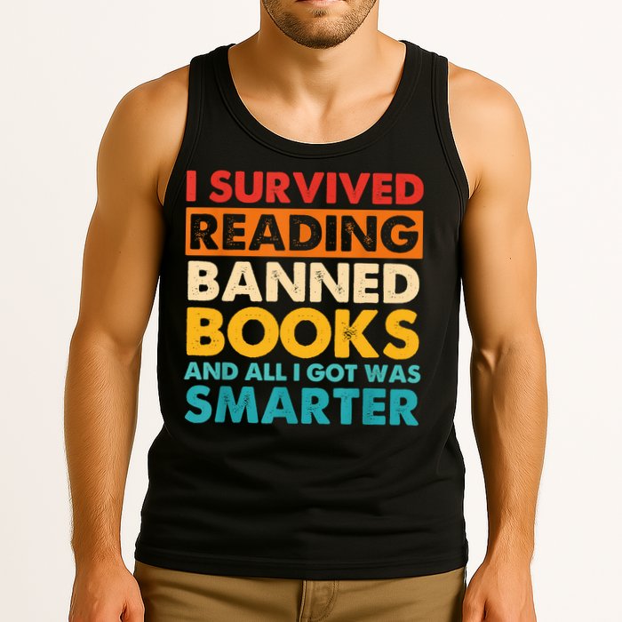 I Survived Reading Banned Books And All I Got Was Smarter Tank Top