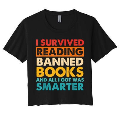 I Survived Reading Banned Books And All I Got Was Smarter Crop Top