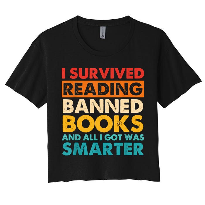 I Survived Reading Banned Books And All I Got Was Smarter Crop Top