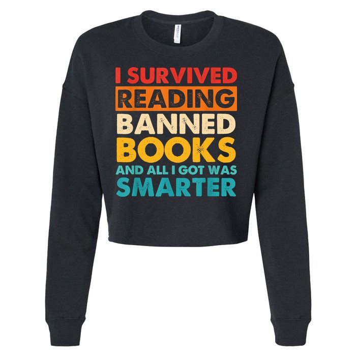 I Survived Reading Banned Books And All I Got Was Smarter Cropped Pullover Crew